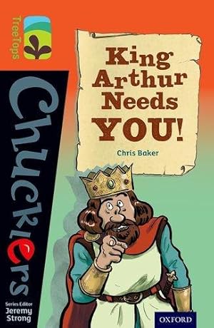 Seller image for Oxford Reading Tree TreeTops Chucklers: Level 13: King Arthur Needs You! for sale by WeBuyBooks