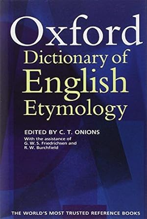 Bild des Verkufers fr The Oxford Dictionary of English Etymology zum Verkauf von WeBuyBooks