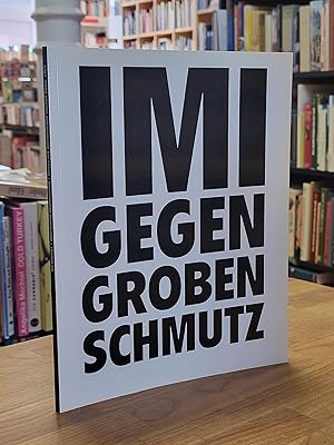 Immagine del venditore per Imi Knoebel - Imi gegen groben Schmutz, venduto da Antiquariat Orban & Streu GbR