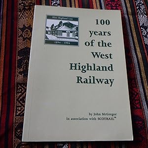 100 Years of the West Highland Railway