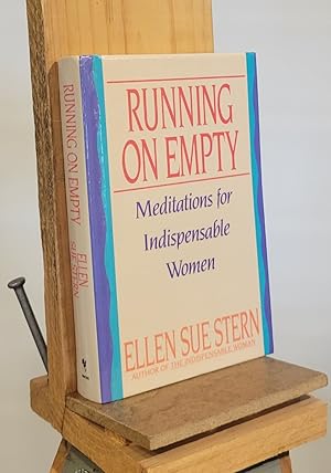 Running on Empty : Meditations for Indispensable Women