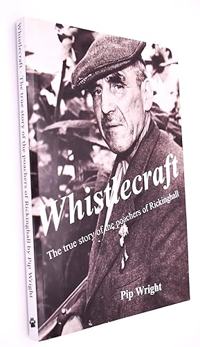 Seller image for WHISTLECRAFT The True Story Of The Rickinghall Poachers for sale by Dodman Books