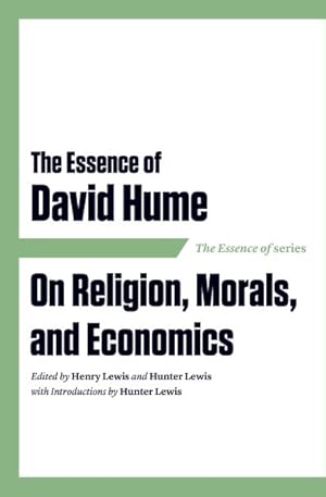 Seller image for Essence of David Hume : On Religion, Morals, and Economics for sale by GreatBookPrices