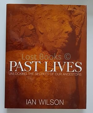 Past Lives, Unlocking the Secrets of Our Ancestors