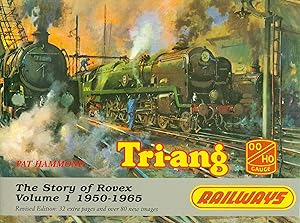 Tri-ang Railways - The Story of Rovex - Volume 1 - 1950-1965
