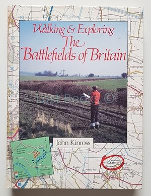 Walking and Exploring the Battlefields of Britain