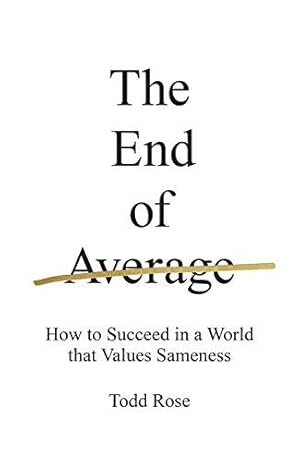 Immagine del venditore per The End of Average: How to Succeed in a World That Values Sameness venduto da WeBuyBooks