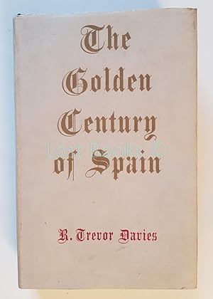The Golden Century of Spain, 1501-1621