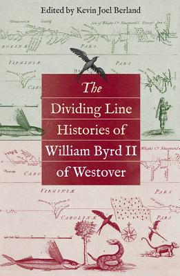 Seller image for The Dividing Line Histories of William Byrd II of Westover (Paperback or Softback) for sale by BargainBookStores