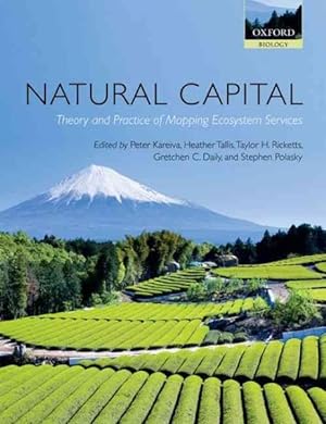Imagen del vendedor de Natural Capital : Theory & Practice of Mapping Ecosystem Services a la venta por GreatBookPrices