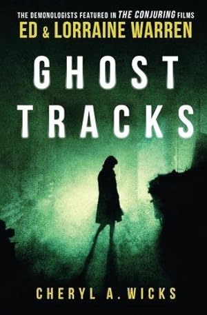 Bild des Verkufers fr Ghost Tracks: Case Files of Ed & Lorraine Warren zum Verkauf von WeBuyBooks