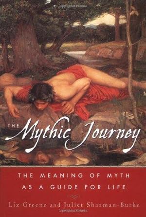 Bild des Verkufers fr Mythic Journey: The Meaning of Myth as a Guide to Life zum Verkauf von WeBuyBooks
