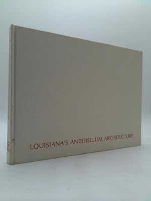 Louisiana's Antebellum Architecture: John Desmond