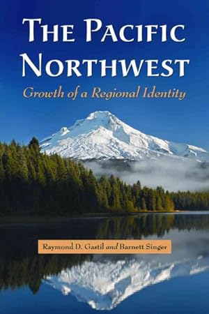 Seller image for Pacific Northwest : Growth of a Regional Identity for sale by GreatBookPrices