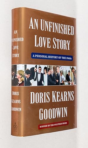 An Unfinished Love Story; A Personal History of the 1960s
