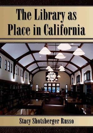 Immagine del venditore per Library As Place in California venduto da GreatBookPrices