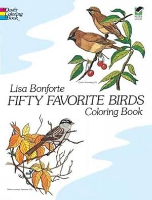 Bild des Verkufers fr Fifty Favourite Birds Colouring Book: Coloring Book (Dover Nature Coloring Book) zum Verkauf von WeBuyBooks