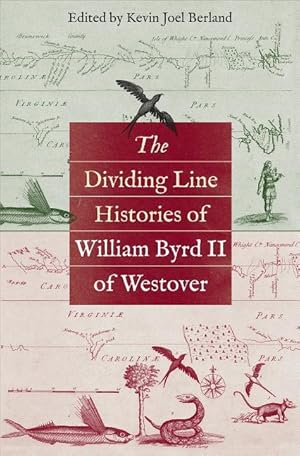Seller image for The Dividing Line Histories of William Byrd II of Westover for sale by moluna