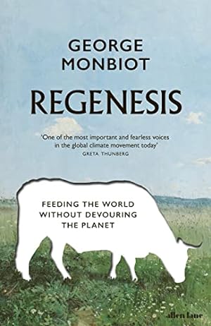 Seller image for Regenesis: Feeding the World without Devouring the Planet for sale by WeBuyBooks