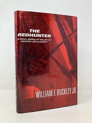 Seller image for The Redhunter: A Novel Based on the Life of Senator Joe McCarthy for sale by Southampton Books