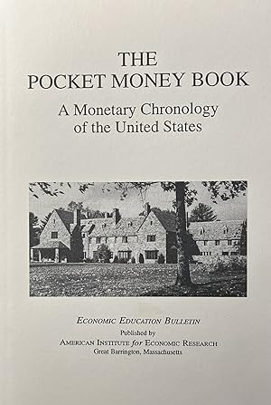 Economic Education Bulletin, Vol. XXXIV, No. 7, July 1994. The Pocket Money Book: A Monetary Chro...