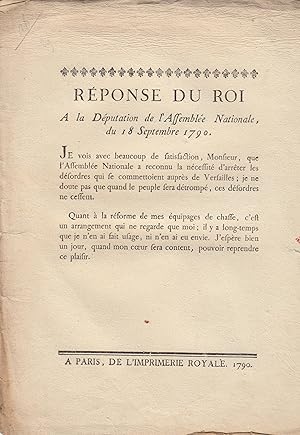 Image du vendeur pour Rponse du roi a la dputation de l'Assemble nationale, du 18 septembre 1790. mis en vente par Librairie Lalibela