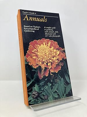 Seller image for Taylor's Guide to Annuals (Taylor's Guide to Gardening) for sale by Southampton Books