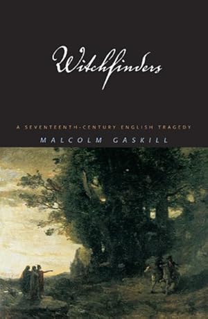 Seller image for Witchfinders : A Seventeenth-Century English Tragedy for sale by GreatBookPrices
