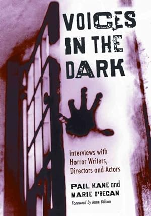 Immagine del venditore per Voices in the Dark : Interviews with Horror Writers, Directors and Actors venduto da GreatBookPrices