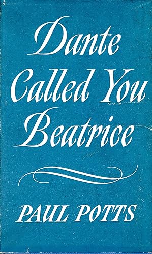 Dante Called You Beatrice