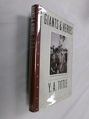 Seller image for Giants & Heroes: A Daughter's Memories of Y. A. Tittle for sale by Barker Books & Vintage