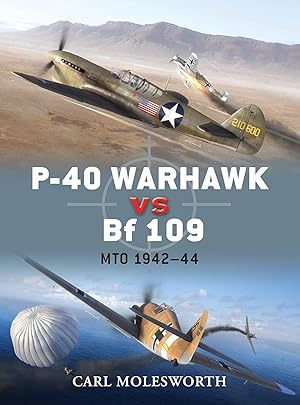 P-40 Warhawk vs Bf 109: MTO 1942-44 (Duel, 38)