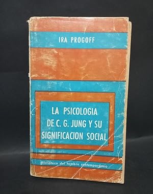 LA PSICOLOGÍA DE C. G. JUNG Y SU SIFNIFICACIÓN SOCIAL