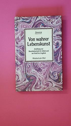 Seller image for VON WAHRER LEBENSKUNST. Anleitungen zu Bescheidenheit im Glck und zur Kraft im Unglck for sale by Butterfly Books GmbH & Co. KG