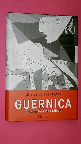 GUERNICA. Biographie eines Bildes