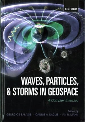 Image du vendeur pour Waves, Particles, and Storms in Geospace : A Complex Interplay mis en vente par GreatBookPrices