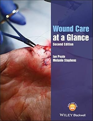 Bild des Verkufers fr Wound Care at a Glance, 2nd Edition (At a Glance (Nursing and Healthcare)) zum Verkauf von WeBuyBooks