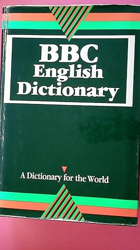 Bild des Verkufers fr BBC ENGLISH DICTIONARY. A Dictionary for the World zum Verkauf von Butterfly Books GmbH & Co. KG