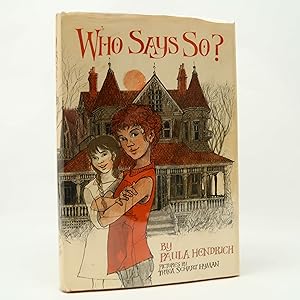 Who Says So? by Paula Hendrich (Lothrop, Lee, & Shepard, 1972) SIGNED Vintage HC