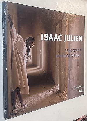 Seller image for Isaac Julien: True North Fantme Afrique for sale by Once Upon A Time