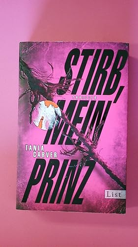 Seller image for STIRB, MEIN PRINZ. Thriller for sale by Butterfly Books GmbH & Co. KG