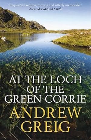 Seller image for At the Loch of the Green Corrie for sale by WeBuyBooks