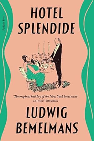 Immagine del venditore per Hotel Splendide: the charming and witty memoir from the original bad boy of the New York hotel scene Anthony Bourdain venduto da WeBuyBooks