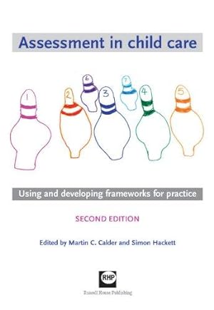 Bild des Verkufers fr Assessment in child care: using and developing frameworks for practice zum Verkauf von WeBuyBooks