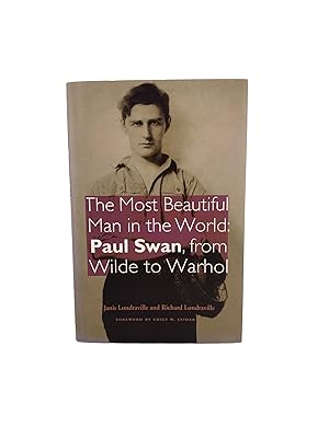 the most beautiful man in the world: paul swan, from wilde to warhol