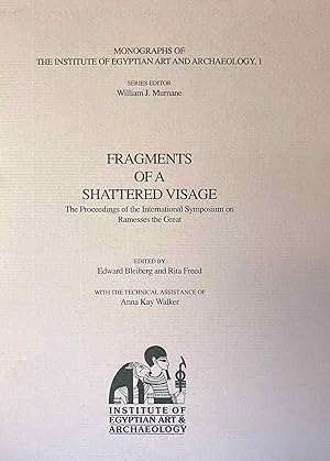 Seller image for Fragments of a Shattered Visage. The Proceedings of the International Symposium on Ramesses the Great for sale by Meretseger Books