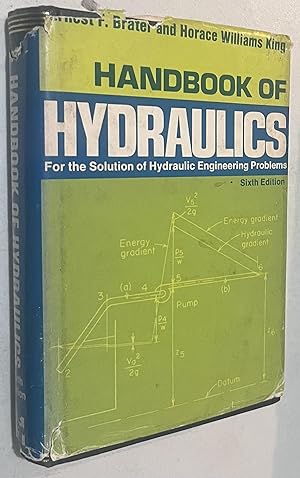 Image du vendeur pour Handbook of Hydraulics for the Solution of Hydraulic Engineering Problems mis en vente par Once Upon A Time