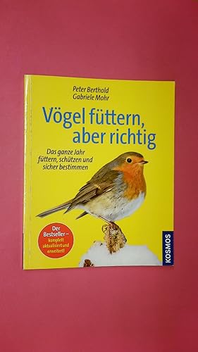 Bild des Verkufers fr VGEL FTTERN, ABER RICHTIG. das ganze Jahr fttern, schtzen und sicher bestimmen zum Verkauf von Butterfly Books GmbH & Co. KG