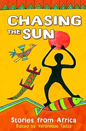 Bild des Verkufers fr Chasing the Sun: Stories from Africa zum Verkauf von WeBuyBooks