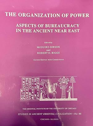 Imagen del vendedor de The Organization of power. Aspects of bureaucracy in the ancient Near East a la venta por Meretseger Books